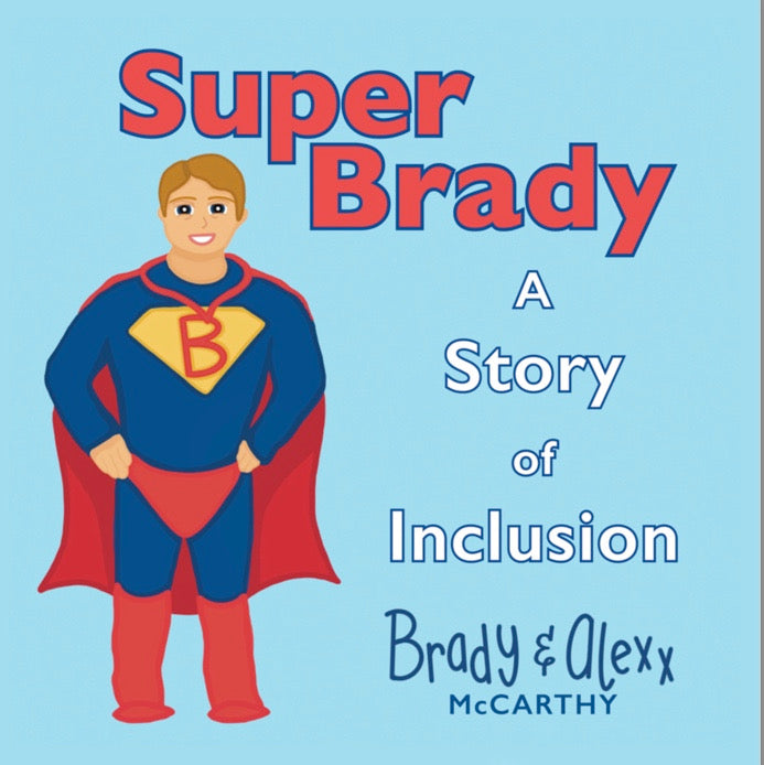 SuperBrady: A Story of Inclusion (Signed Copy)