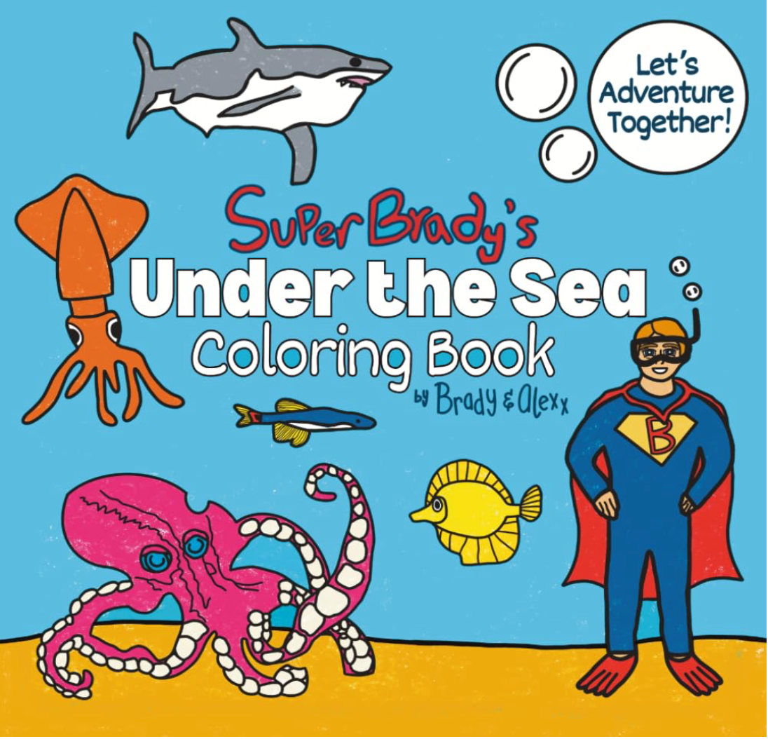 SuperBrady's Under the Sea Coloring Book
